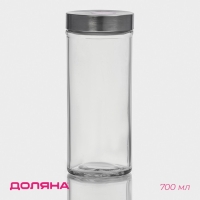 Банка для сыпучих Доляна &laquo;Премиум&raquo;, 700 мл, 20&times;8 см, с металлической крышкой, стекло, прозрачная
