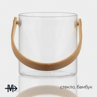 Ведро для льда Magistro &laquo;Каиллин&raquo;, 600 мл, d=10 см, стекло, бамбуковая ручка, прозрачное