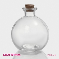 Банка стеклянная для хранения сыпучих продуктов Доляна &laquo;Парфе&raquo;, 220 мл, 9&times;9&times;10 см, с пробковой крышкой