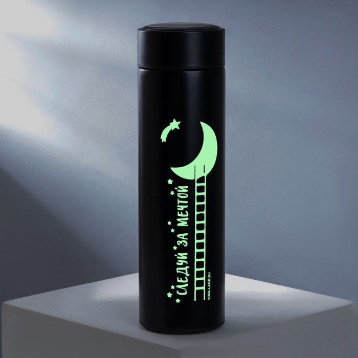 Термос &laquo;Следую за мечтой&raquo;, 500 мл, светится в темноте, сохраняет тепло 6-10 ч